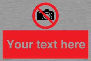 Custom No photography Sign